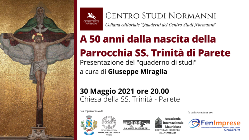 Presentazione del “Quaderno di studi” sulla Chiesa della SS. Trinità di Parete a cura di Giuseppe Miraglia